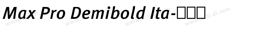 Max Pro Demibold Ita字体转换